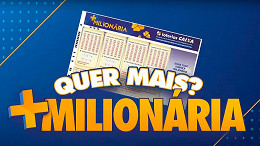 Concurso 02 do +Milionária premia 116.477 pessoas